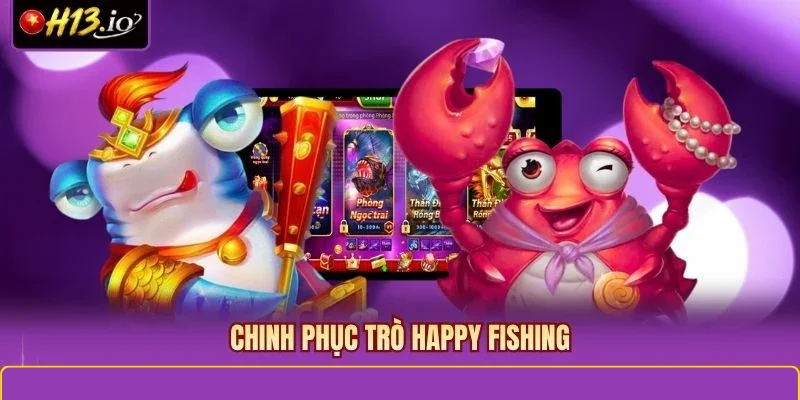 Chinh phục trò Happy Fishing