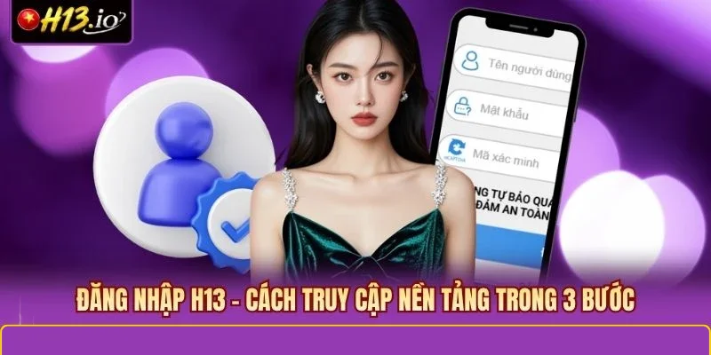 Đăng Nhập H13