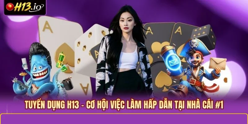 tuyển dụng H13